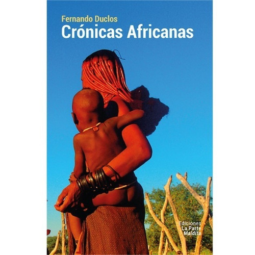 Cronicas Africanas Fernando Duclos Lpm Witolda San Telmo