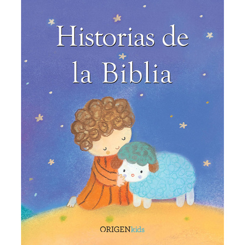 HISTORIAS DE LA BIBLIA, de Piper, Sophie. Serie Origen Kids Editorial Origen Kids, tapa blanda en español, 2018