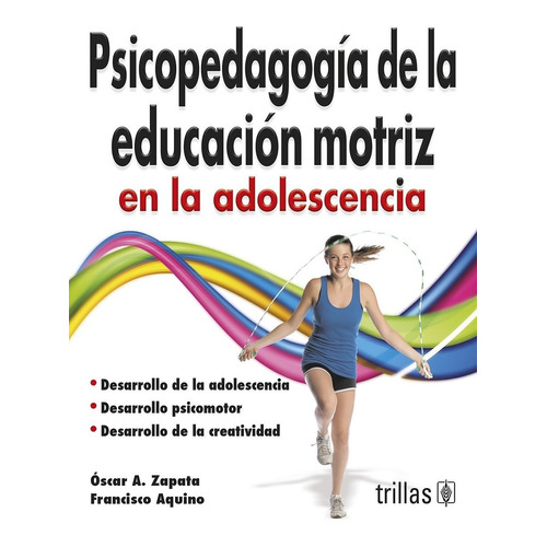Libro Psicopedagogía De La Educación Motriz... Trillas