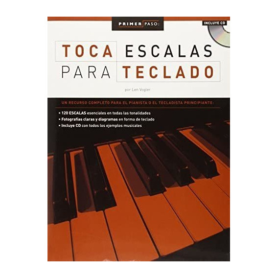 Libro: Primer Paso: Toca Escalas Para Teclado (primer Paso