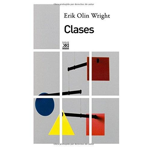 Clases, Erik Olin Wright, Sxxi Esp.