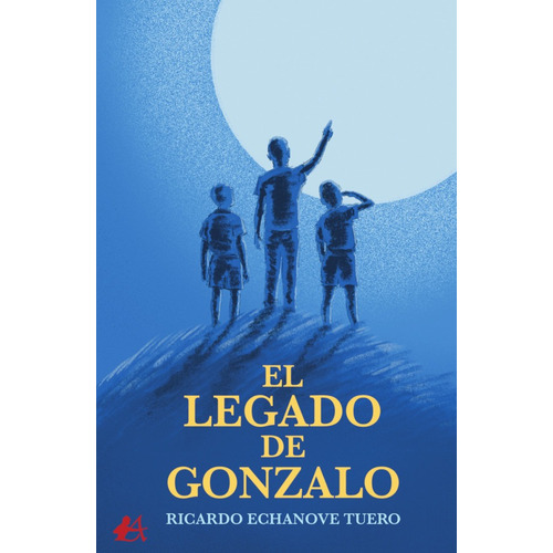 EL LEGADO DE GONZALO, de RICARDO ECHANOVE TUERO. Editorial Adarve, tapa blanda en español