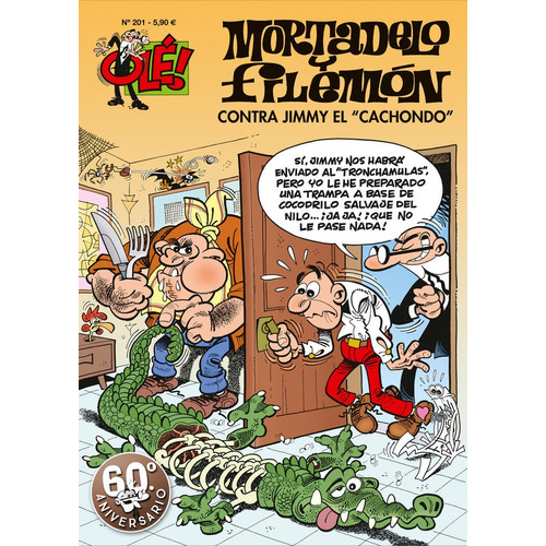 Contra Jimmy Ãâ«el Cachondoãâ» (olãâ©! Mortadelo 201), De Ibáñez, Francisco. Editorial Bruguera (ediciones B), Tapa Blanda En Español