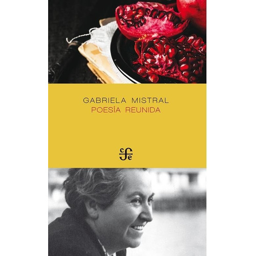 Poesía Reunida - Gabriela Mistral - - Original