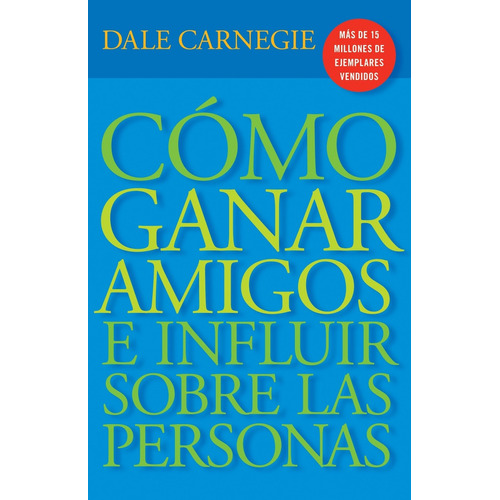 Cómo Ganar Amigos E Influir... Dale Carnegie Libro !!!