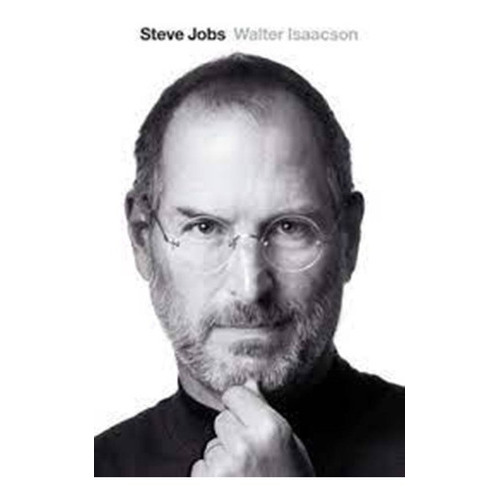 Steve Jobs - Walter Isaacson, De Isaacson, Walter. Editorial Debate, Tapa Blanda En Español, 2011