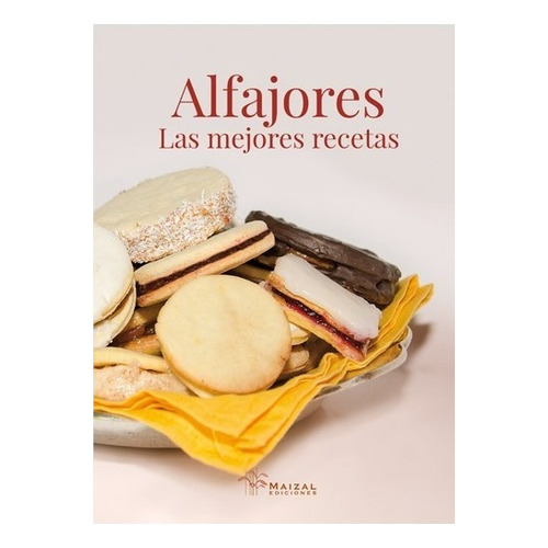 Alfajores - Las Mejores Recetas - Monica Hoss De Le Comte