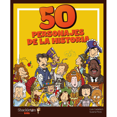 50 Personajes De La Historia - Susana Picos