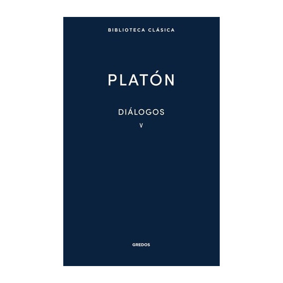 Diálogos V - Platón