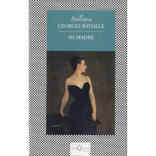 Mi Madre - Bataille Georges
