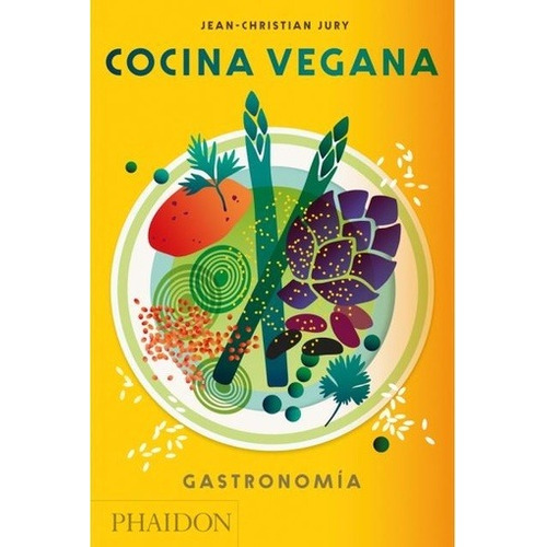 Cocina Vegana - Jean-christian Jury
