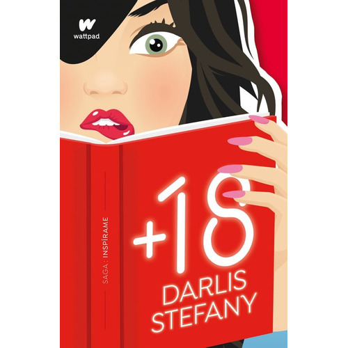 18: Saga Inspírame, De Darlis Stefany. Editorial Penguin Random House, Tapa Blanda, Edición 2022 En Español