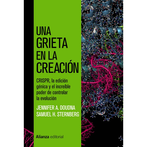 Una grieta en la creación, de Doudna, Jennifer A.. Serie Alianza Ensayo Editorial Alianza, tapa blanda en español, 2020