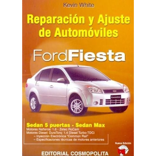 Ford Fiesta Reparacion Y Ajuste De Automoviles Cosmopolita