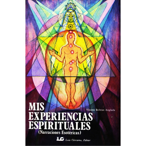 Mis Experiencias Espirituales Vicente Beltran Anglada Libro