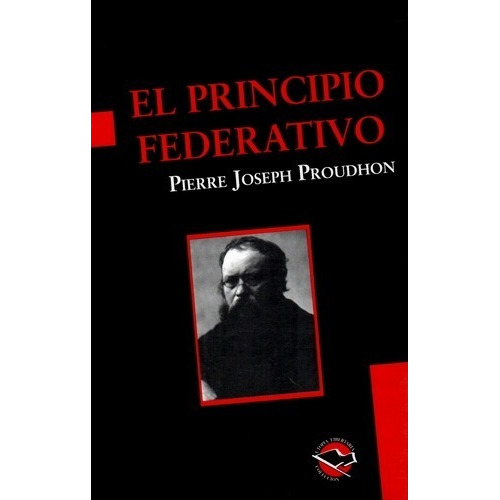 El Principio Federativo - Pierre Joseph Proudhon - Terramar