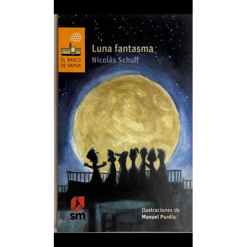 Luna Fantasma - Barco De Vapor Serie Naranja - Sm Ediciones