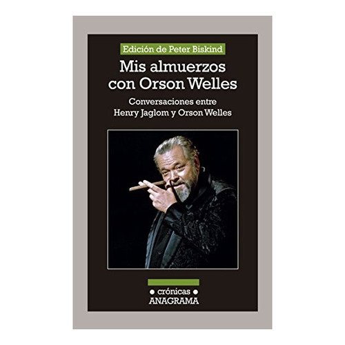 Mis Almuerzos Con Orson Wells - Welles, Jaglom