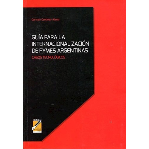 Pymes Argentinas Guia Para La Internacionalizacion De . Caso