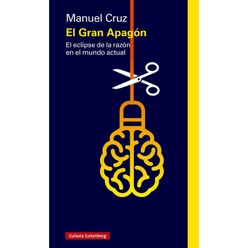 El Gran Apagon, De Manuel Cruz. Editorial Galaxia Gutenberg, S.l., Tapa Blanda En Español