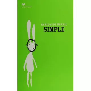 Simple, De Marie-aude Murail. Serie Castillos En El Aire Editorial Castillo, Tapa Blanda, Edición 1a En Español, 2014