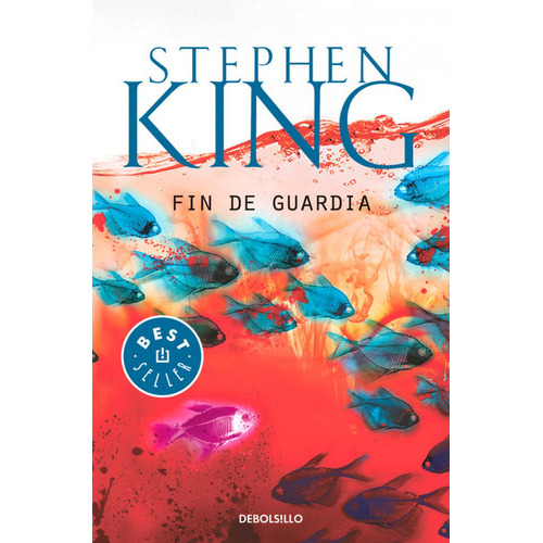 Fin De Guardia, De Stephen King. Editorial Debolsillo, Tapa Blanda En Castellano