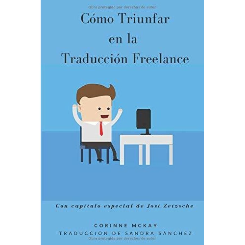 Como Triunfar En La Traduccion Freelance, De Mckay, Cori. Editorial Independently Published, Tapa Blanda En Español, 2017