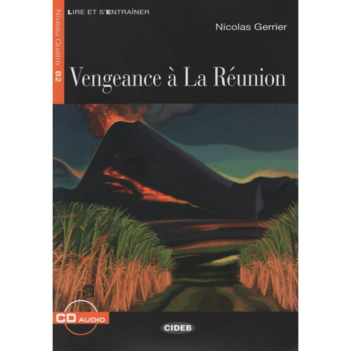 Vengeance A La Reunion + Cd - Lire Et S'entrainer B2, De Gerrier, Nicolas. Editorial Vicens Vives/black Cat, Tapa Blanda En Francés