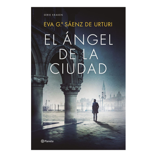 El Ángel de la Ciudad, de García Sáenz de Urturi, Eva., vol. No. Editorial Planeta, tapa blanda, edición 1 en español, 2023