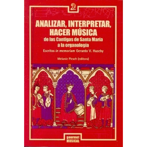 Analizar, Interpretar, Hacer Música - Melanie Plesch