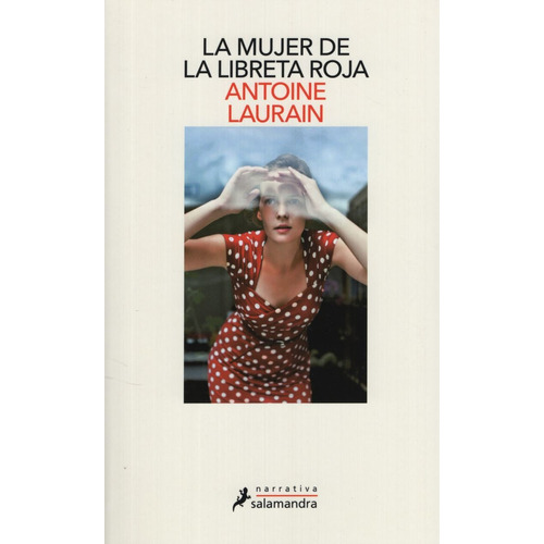 Libro La Mujer De La Libreta Roja, de Laurain, Antoine. Editorial Salamandra, tapa blanda en español, 2020