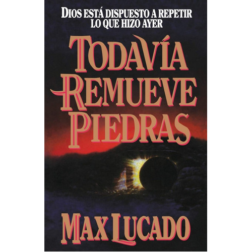 Todavía Remueve Piedras - Manual, De Max, Lucado. Editorial Grupo Nelson En Español