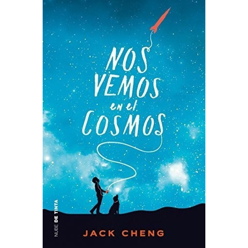 Nos Vemos En El Cosmos /see You In The Cosmos -..., De Cheng, J. Editorial Nube De Tinta En Español