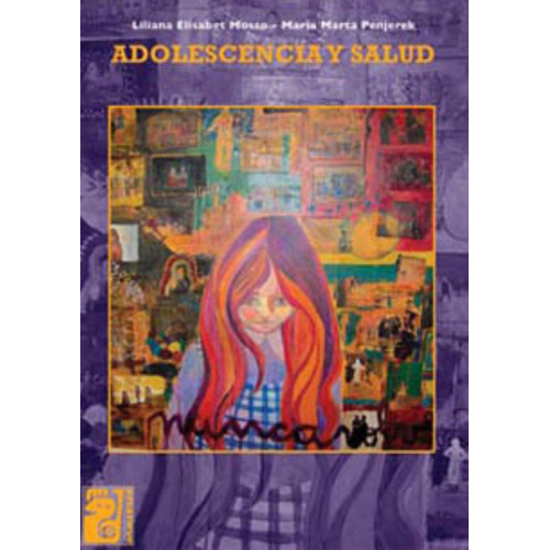 Libro Adolescencia Y Salud - Maipue, De Mosso, Liliana Elisabet. Editorial Maipue, Tapa Blanda En Español, 2007