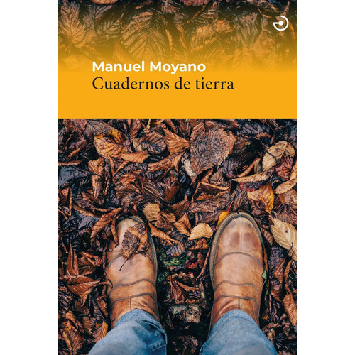 Cuadernos de tierra, de Moyano Ortega, Manuel. Editorial MENOSCUARTO EDICIONES, tapa blanda en español