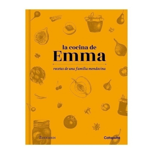 Libro La Cocina De Emma: Recetas De Una Familia Mendocina