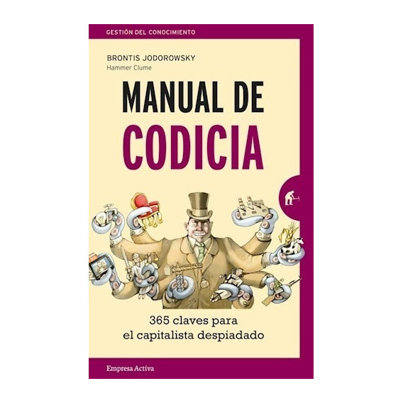 Manual De Codicia - Jodorowski Brontis