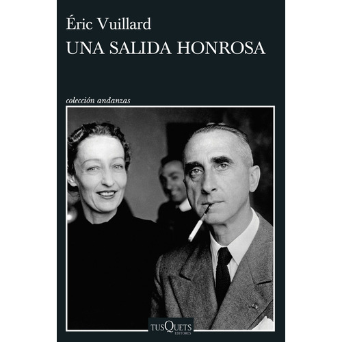 Una Salida Honrosa, De Éric Vuillard. Editorial Grupo Planeta, Tapa Blanda, Edición 2023 En Español