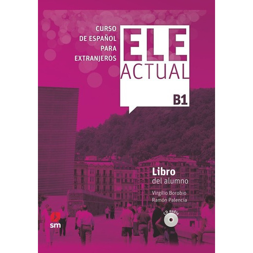 Ele Actual B1 Libro Del Alumno 2019 - Aa.vv (book