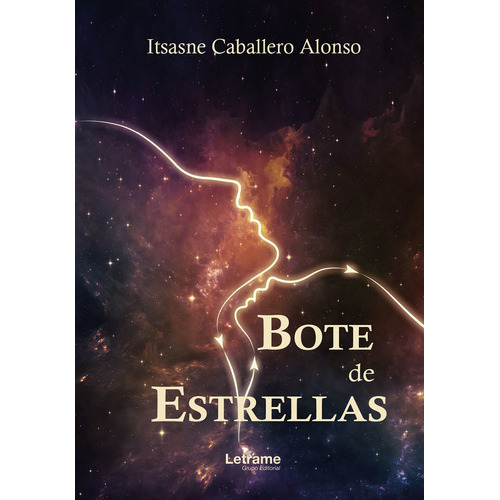 Bote de estrellas, de Itsasne Caballero Alonso. Editorial Letrame, tapa blanda en español, 2018