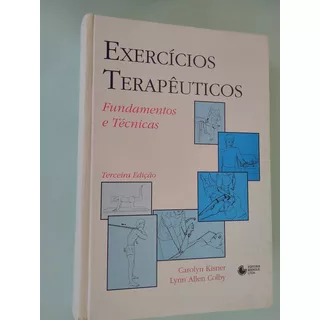 Livro: Livro: Exercícios Terapêuticos: Fundamentos E Técnicas