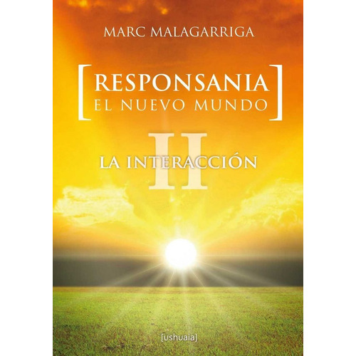 Responsania. El Nuevo Mundo, De Malagarriga Claramunt, Marc. Editorial Ushuaia Ediciones, Tapa Blanda En Español