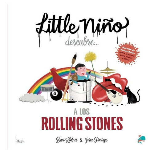 Little Niãâ±o Descubre A Los Rolling Stones, De Llabrés, Dani. Editorial Bang Ediciones, Tapa Dura En Español