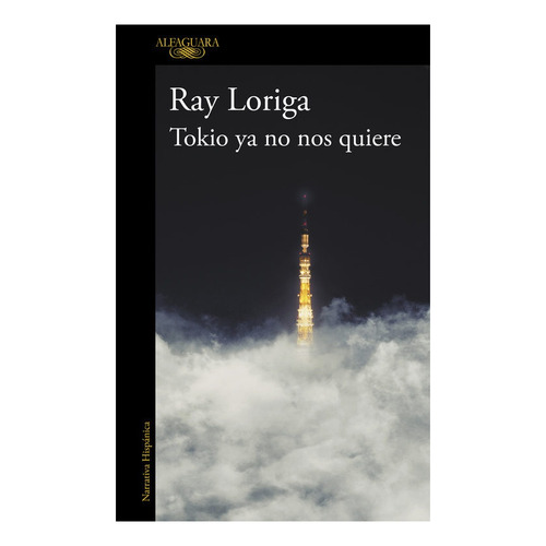 Tokio Ya No Nos Quiere - Ray Loriga