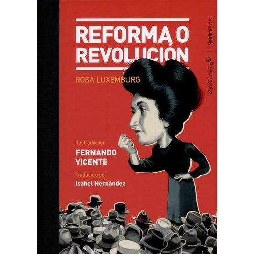Reforma O Revolución, De Luxemburgo, Rosa. Editorial Nordica, Tapa Dura En Español, 2019