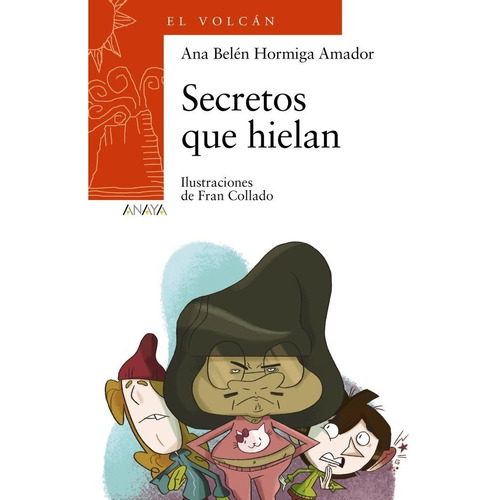 Secretos Que Hielan, De Hormiga Amador, Ana Belén. Editorial Anaya Infantil Y Juvenil, Tapa Blanda En Español