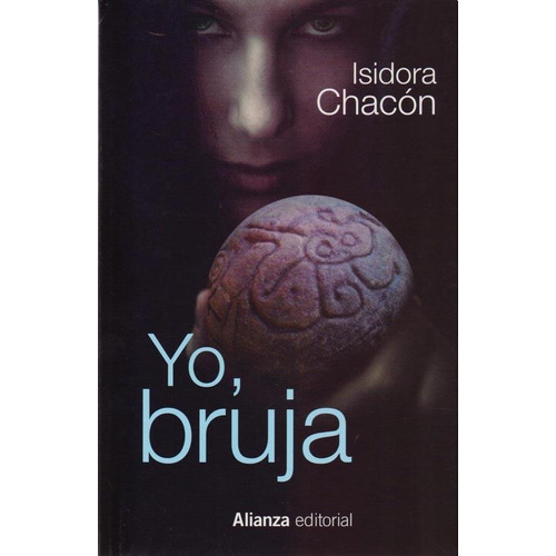 Yo, Bruja - Isidora Chacon