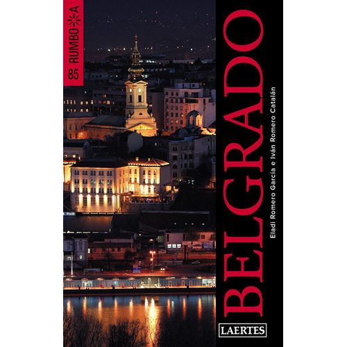 Belgrado, de Romero García, Eladi. Editorial Laertes editorial, S.L., tapa blanda en español