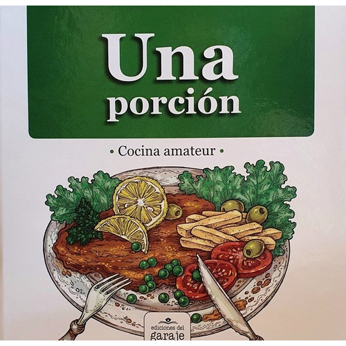 Una Porcion, De Autor. Editorial Ediciones Del Garaje En Español
