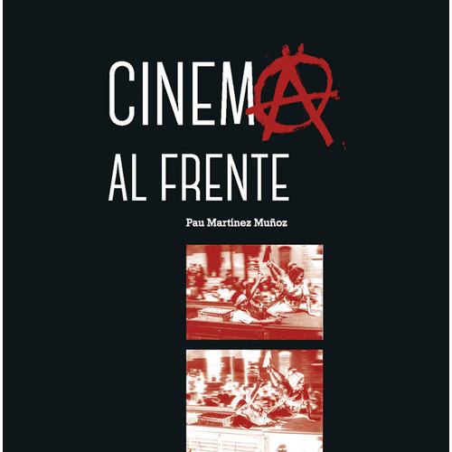 Cinema Al Frente, De Martinez, Pau. Editorial Fundacion Anselmo Lorenzo, Tapa Blanda En Español